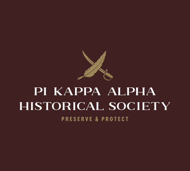 Pi Kappa Alpha Historical Society, Preserver & Protect